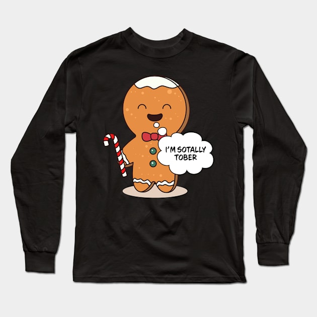 I'm Sotally Tober Sober Family Matching Christmas Pajama Gingerbread Costume Gift Long Sleeve T-Shirt by Wear Apparel